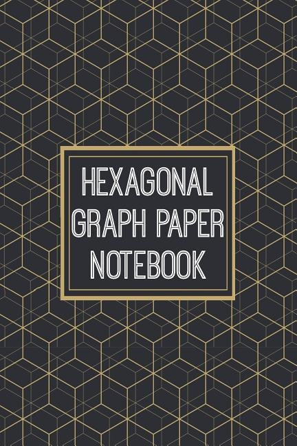 Hexagonal Graph Paper Notebook: 1/2 Inch Hexagons - Hex Map - Hex Board - Hex Grid - Designed for RPG Gamers and other Crazy People by Gamers Paraiso, Rpg