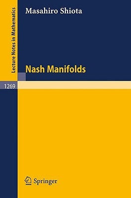 Nash Manifolds by Shiota, Masahiro