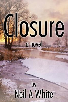 Closure by White, Neil a.