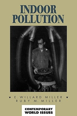 Indoor Pollution: A Reference Handbook by Miller, E. Willard