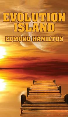 Evolution Island by Hamilton, Edmond