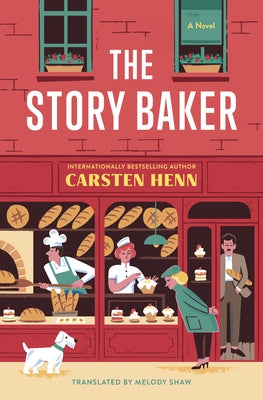 The Story Baker by Henn, Carsten