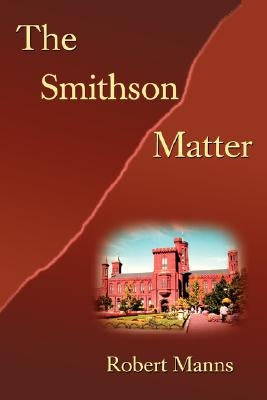 The Smithson Matter by Manns, Robert
