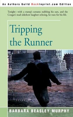 Tripping the Runner by Murphy, Barbara Beasley