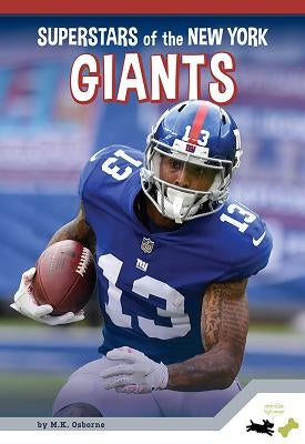 Superstars of the New York Giants by Osborne, M. K.