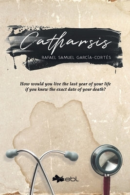 Catharsis by García-Cortés, Rafael Samuel