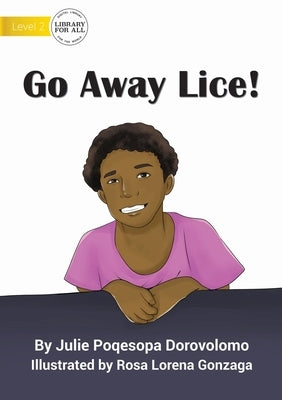 Go Away Lice by Dorovolomo, Julie Poqesopa