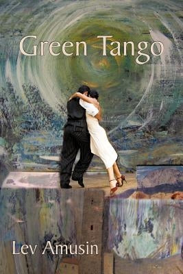 Green Tango by Amusin, Lev