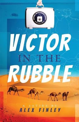 Victor in the Rubble by Finley, Alex