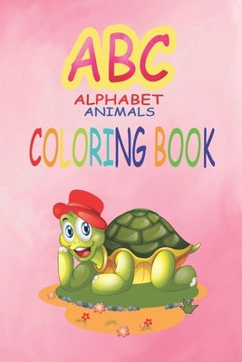 ABC Alphabet Animal color book: ABC coloring book with letters and learn to write and trace alphabets with animals for kids: amazing preschool colorin by Publication, Mynagor