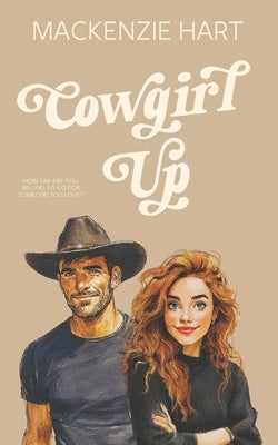 Cowgirl Up by Hart, MacKenzie