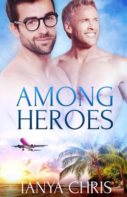 Among Heroes by Chris, Tanya