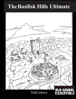 Basilisk Hills Ultimate Hexcrawl by Leback, Todd