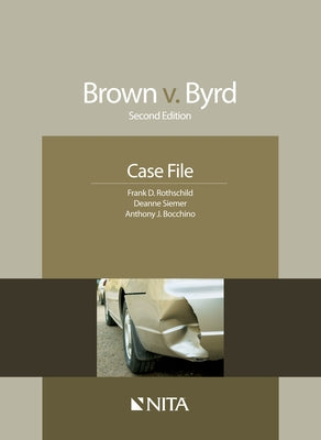 Brown V. Byrd: Case File by Rothschild, Frank D.