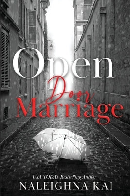 Open Door Marriage by Kai, Naleighna