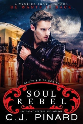 Soul Rebel by Pinard, C. J.