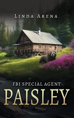 FBI Special Agent Paisley by Arena, Linda