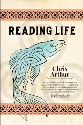 Reading Life by Arthur, Chris