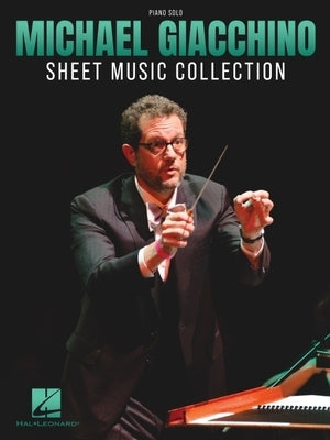 Michael Giacchino Sheet Music Collection: 24 Works Arranged for Piano Solo by Giacchino, Michael
