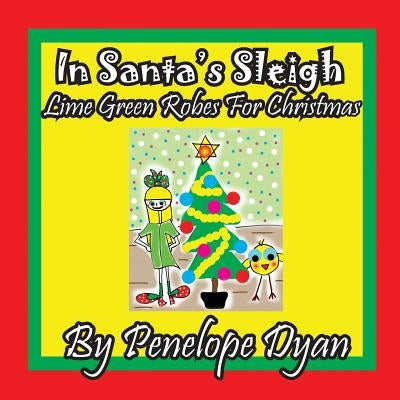 in Santa's Sleigh -- Lime Green Robes For Christmas by Dyan, Penelope