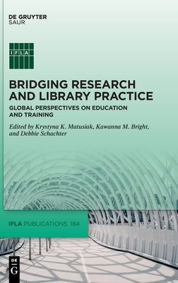 Bridging Research and Library Practice by No Contributor