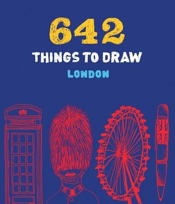 642 Things to Draw: London (Pocket-Size) by Chronicle Books