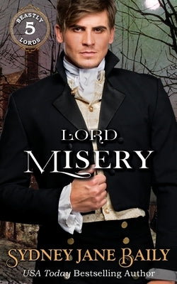 Lord Misery by Baily, Sydney Jane