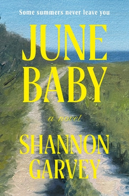 June Baby by Garvey, Shannon