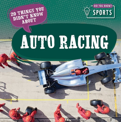 20 Things You Didn't Know about Auto Racing by Lake, Theia