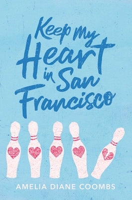 Keep My Heart in San Francisco by Coombs, Amelia Diane