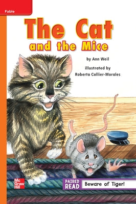 Reading Wonders Leveled Reader the Cat and the Mice: Approaching Unit 2 Week 2 Grade 2 by McGraw Hill