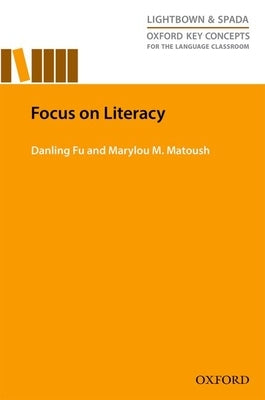 Focus on Literacy by Fu, Danling