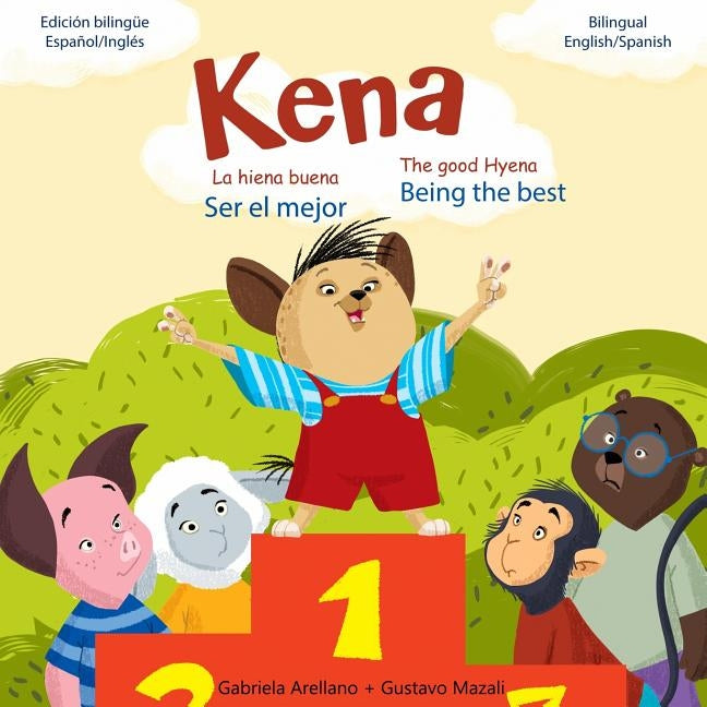 Ser el Mejor - Being the Best: A Bilingual English/Spanish Book by Mazali, Gustavo