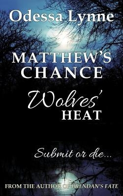 Matthew's Chance by Lynne, Odessa