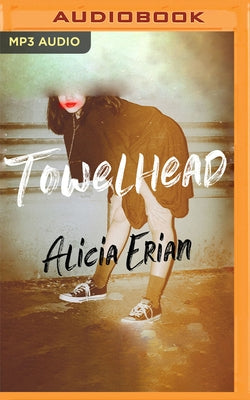 Towelhead by Erian, Alicia