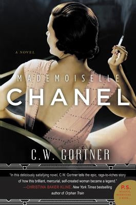 Mademoiselle Chanel by Gortner, C. W.
