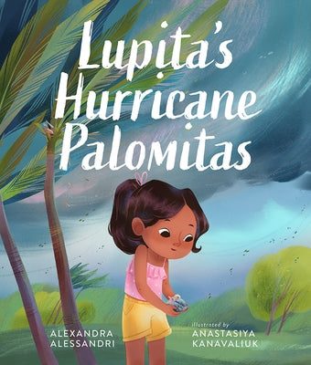Lupita's Hurricane Palomitas by Alessandri, Alexandra