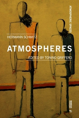 Atmospheres by Schmitz, Hermann