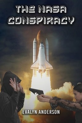 The NASA Conspiracy by Anderson, Evalyn