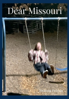 Dear Missouri by Fenton, Deanna