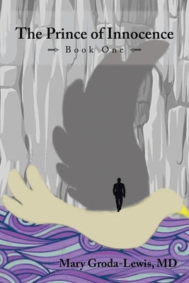 The Prince of Innocence: Book One by Groda-Lewis, Mary