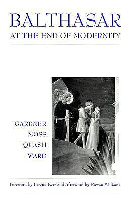 Balthasar at End of Modernity: Race by Gardner, Lucy