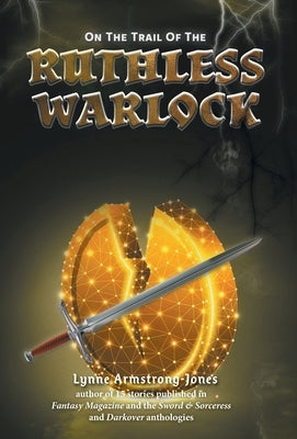 On the Trail of the Ruthless Warlock by Armstrong-Jones, Lynne