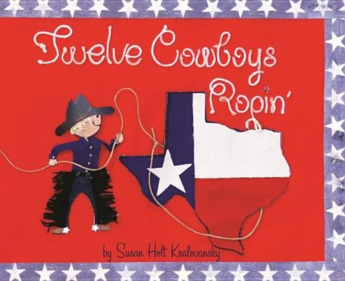 Twelve Cowboys Ropin' by Kralovansky, Susan