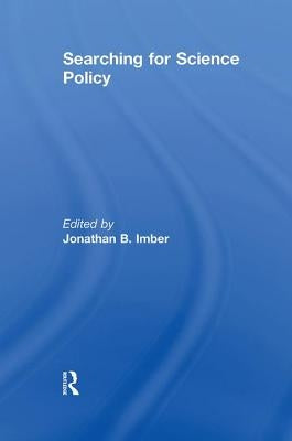 Searching for Science Policy by Imber, Jonathan B.