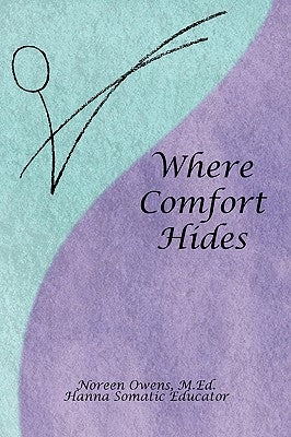 Where Comfort Hides by Owens, Noreen M. Ed