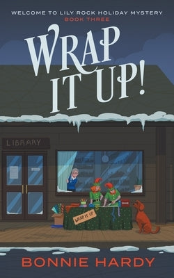 Wrap It Up! by Hardy, Bonnie