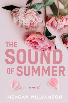 The Sound of Summer by Williamson, Meagan