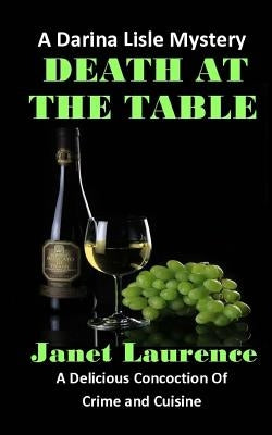 Death At The Table by Laurence, Janet
