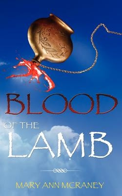 Blood of the Lamb by McRaney, Mary Ann